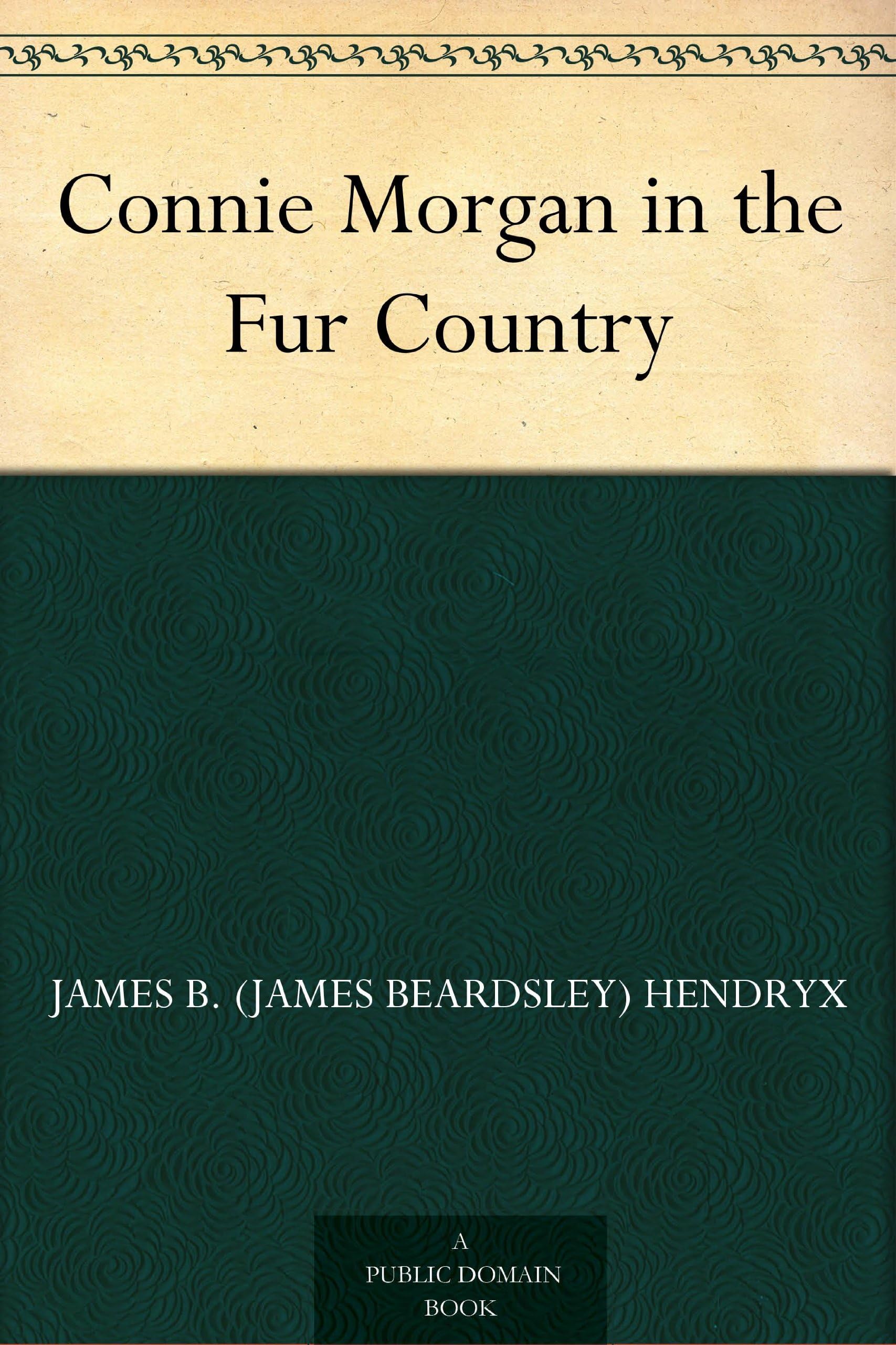 Connie Morgan in the Fur Country book