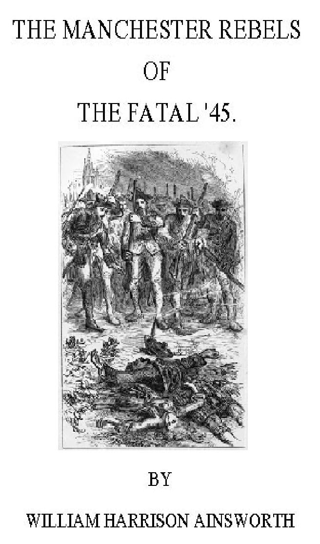 The Manchester Rebels of the Fatal '45 Historical Fiction