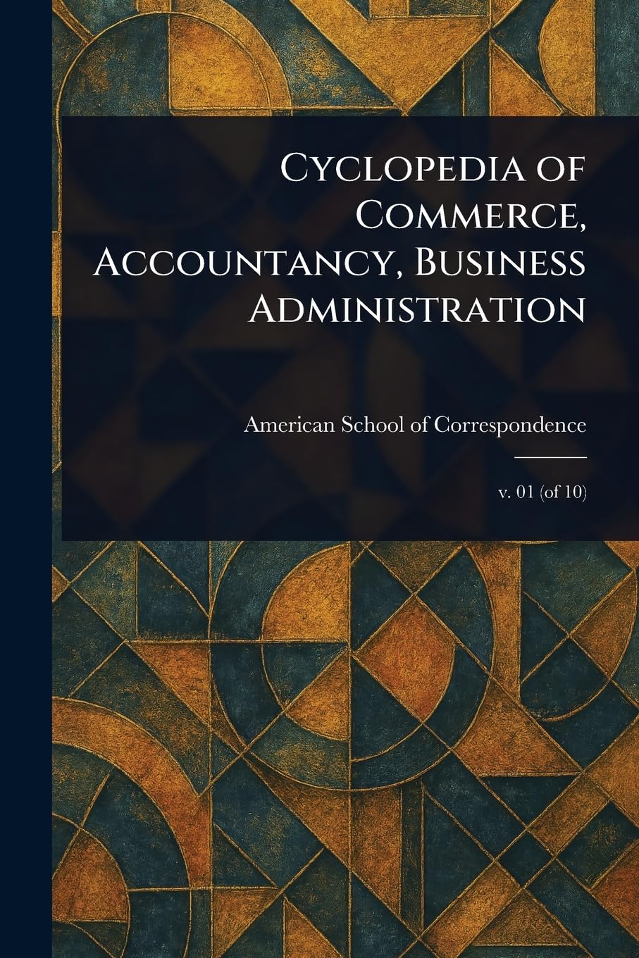 Cyclopedia of Commerce, Accountancy, Business Administration Business, Finance & Career