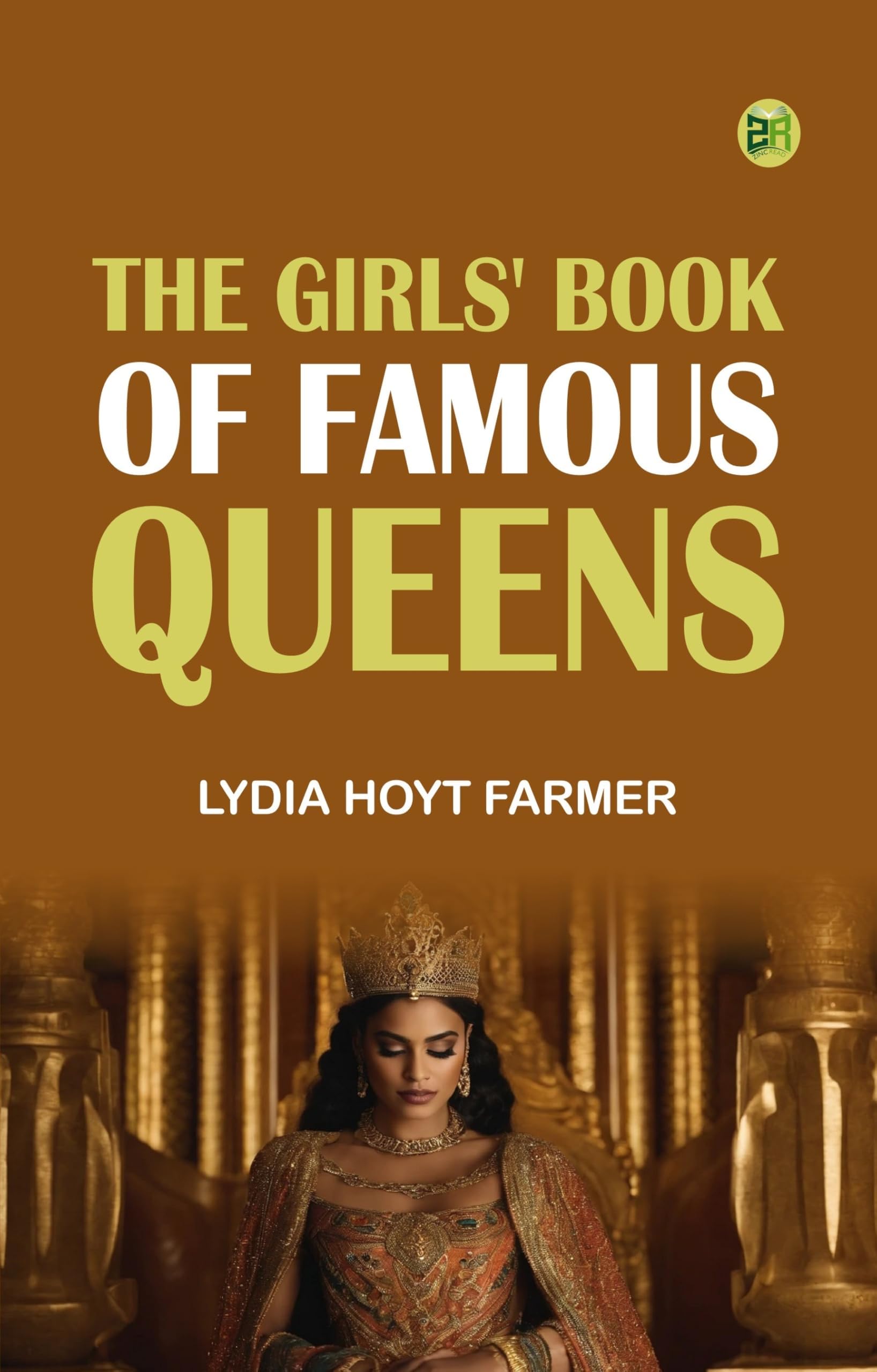 The Girls' Book of Famous Queens Books
