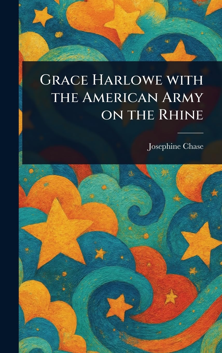 Grace Harlowe With the American Army on the Rhine Non-fiction