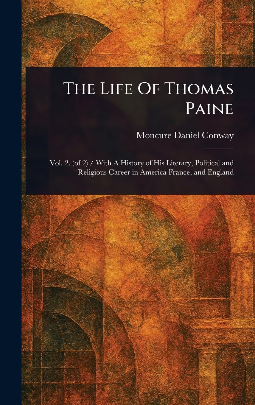 The Life Of Thomas Paine Memories