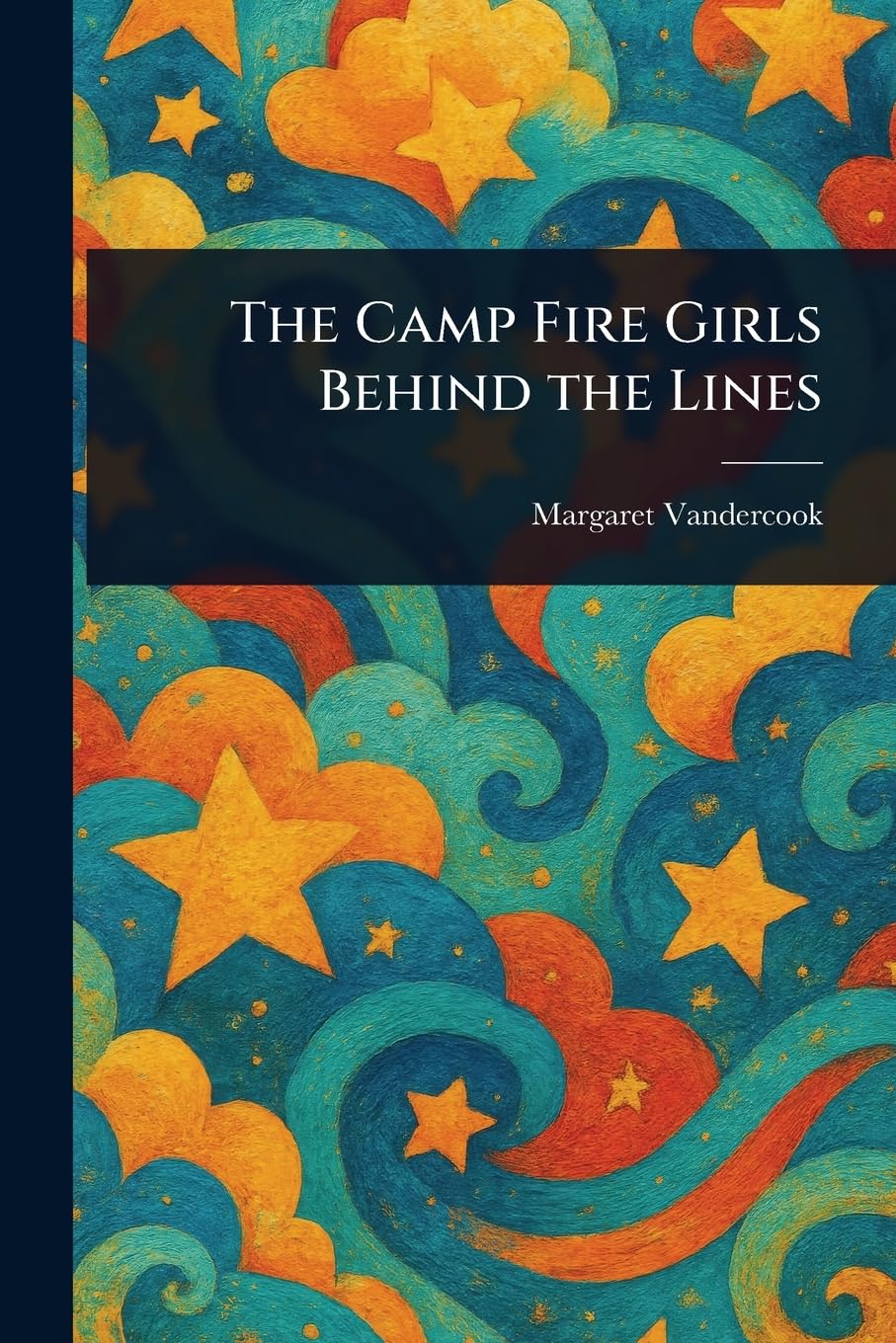 The Camp Fire Girls Behind the Lines Books
