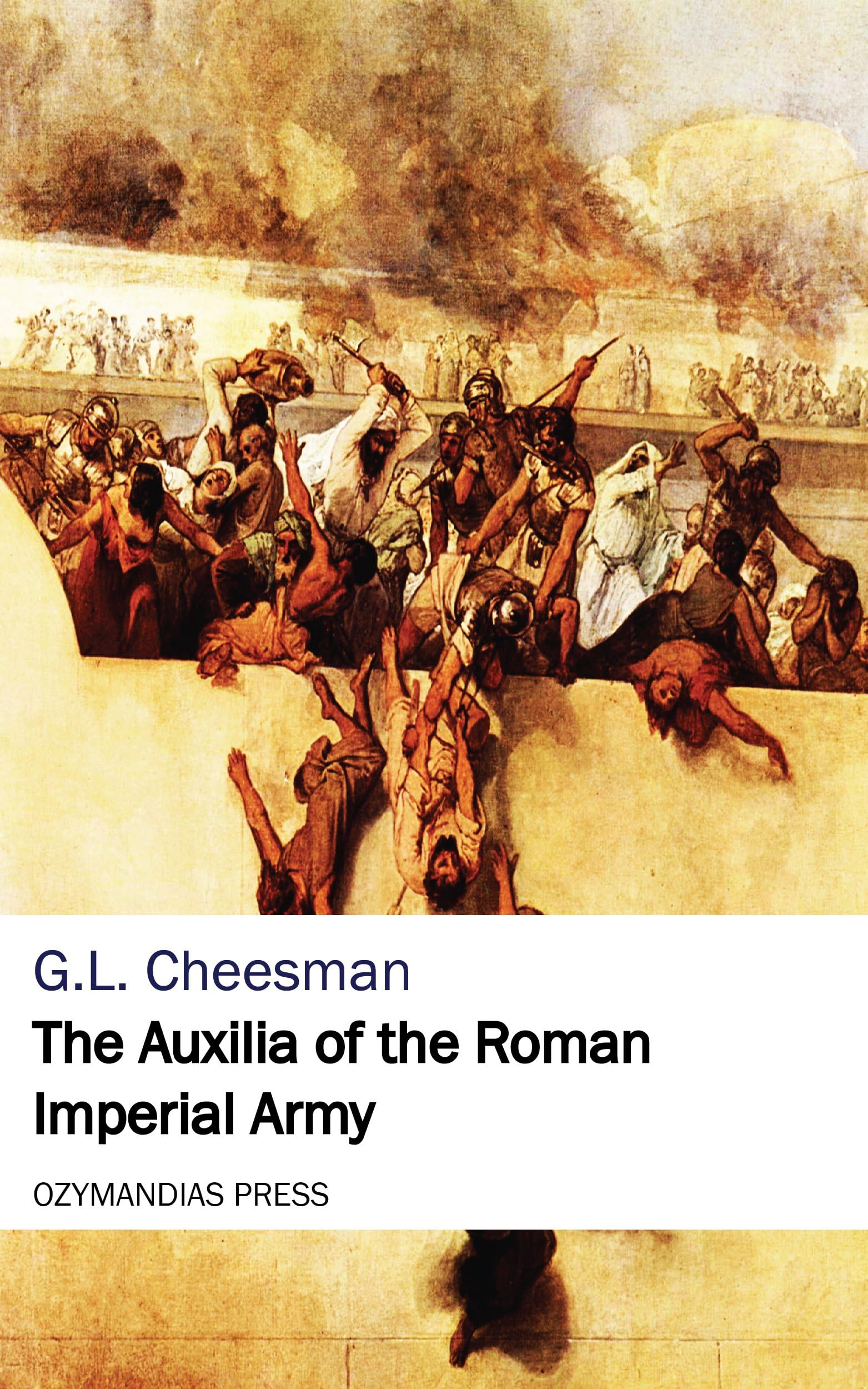 The Auxilia of the Roman Imperial Army Politics & History