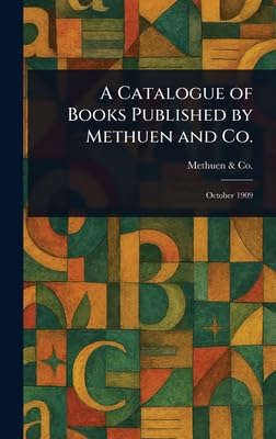 A Catalogue of Books Published by Methuen and Co. Media & Communication