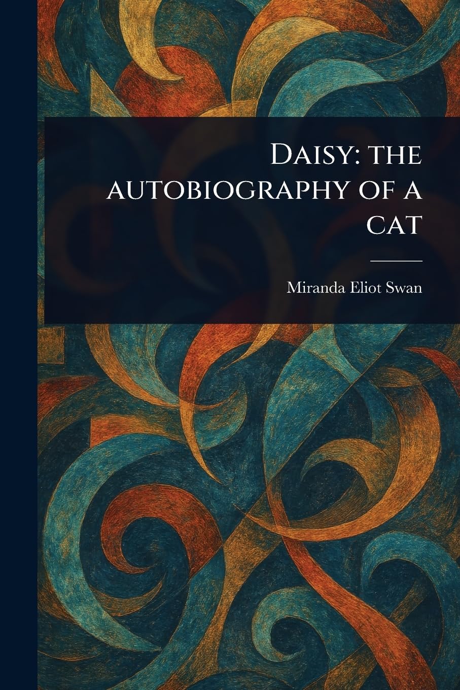 Daisy: the Autobiography of a Cat Humour & Satire