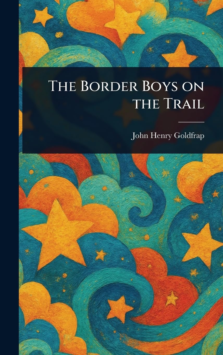 The Border Boys on the Trail book