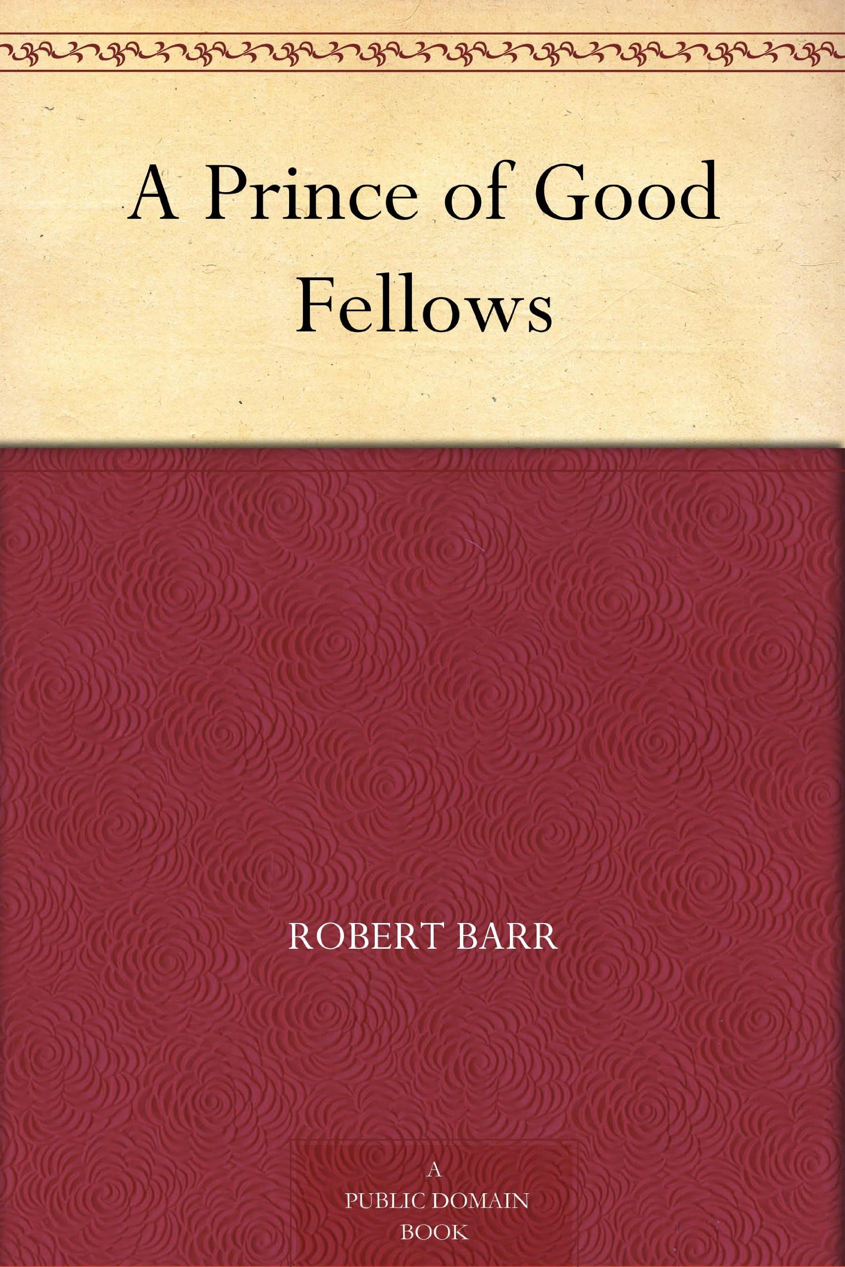 A Prince of Good Fellows Action & Adventure