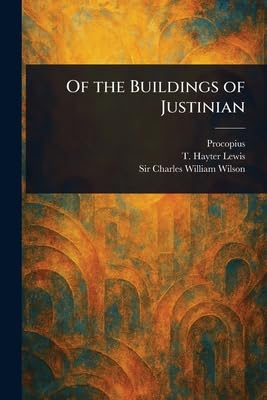 Of the Buildings of Justinian Architecture