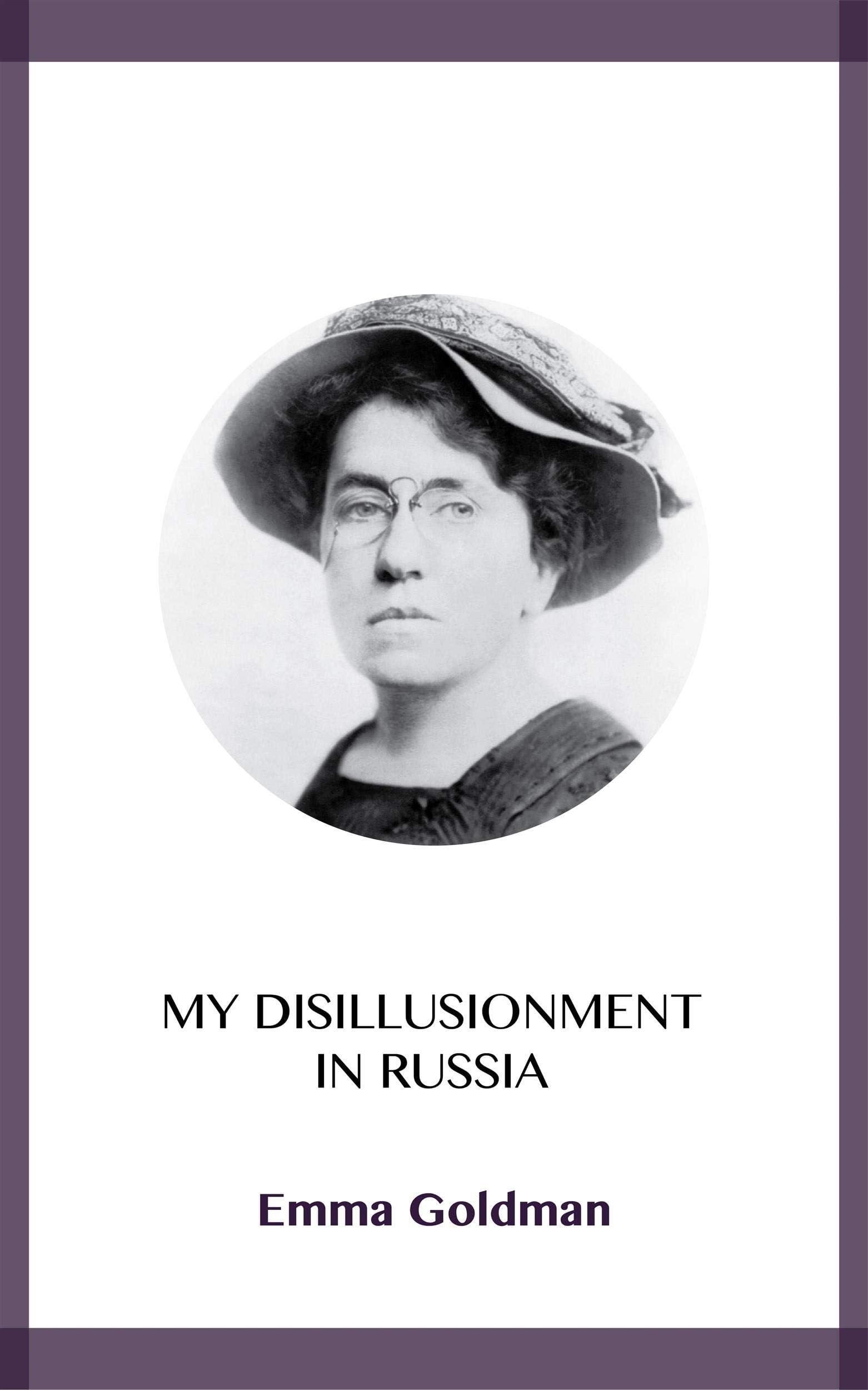 My Disillusionment in Russia Memories