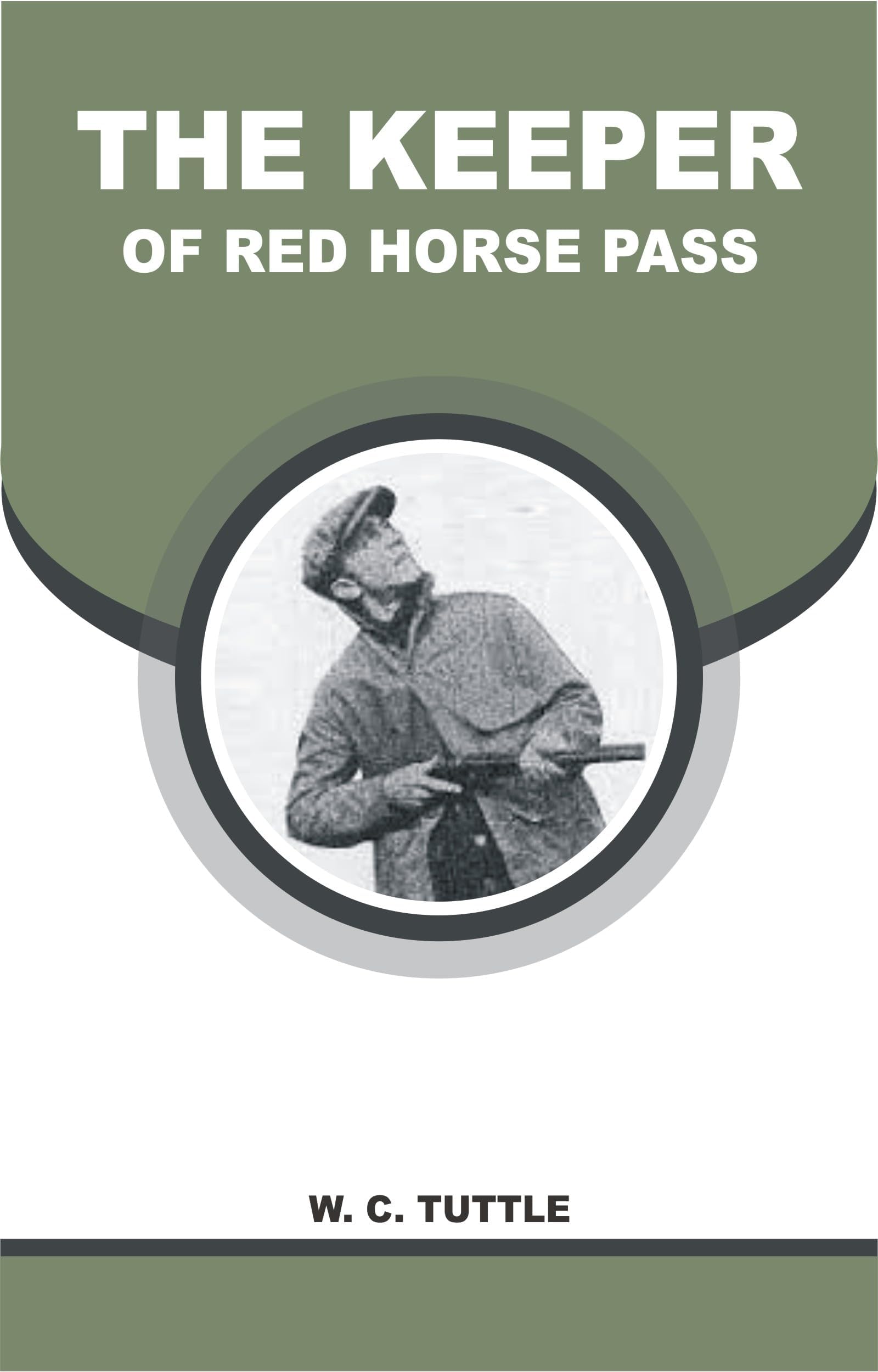 The Keeper of Red Horse Pass Action & Adventure