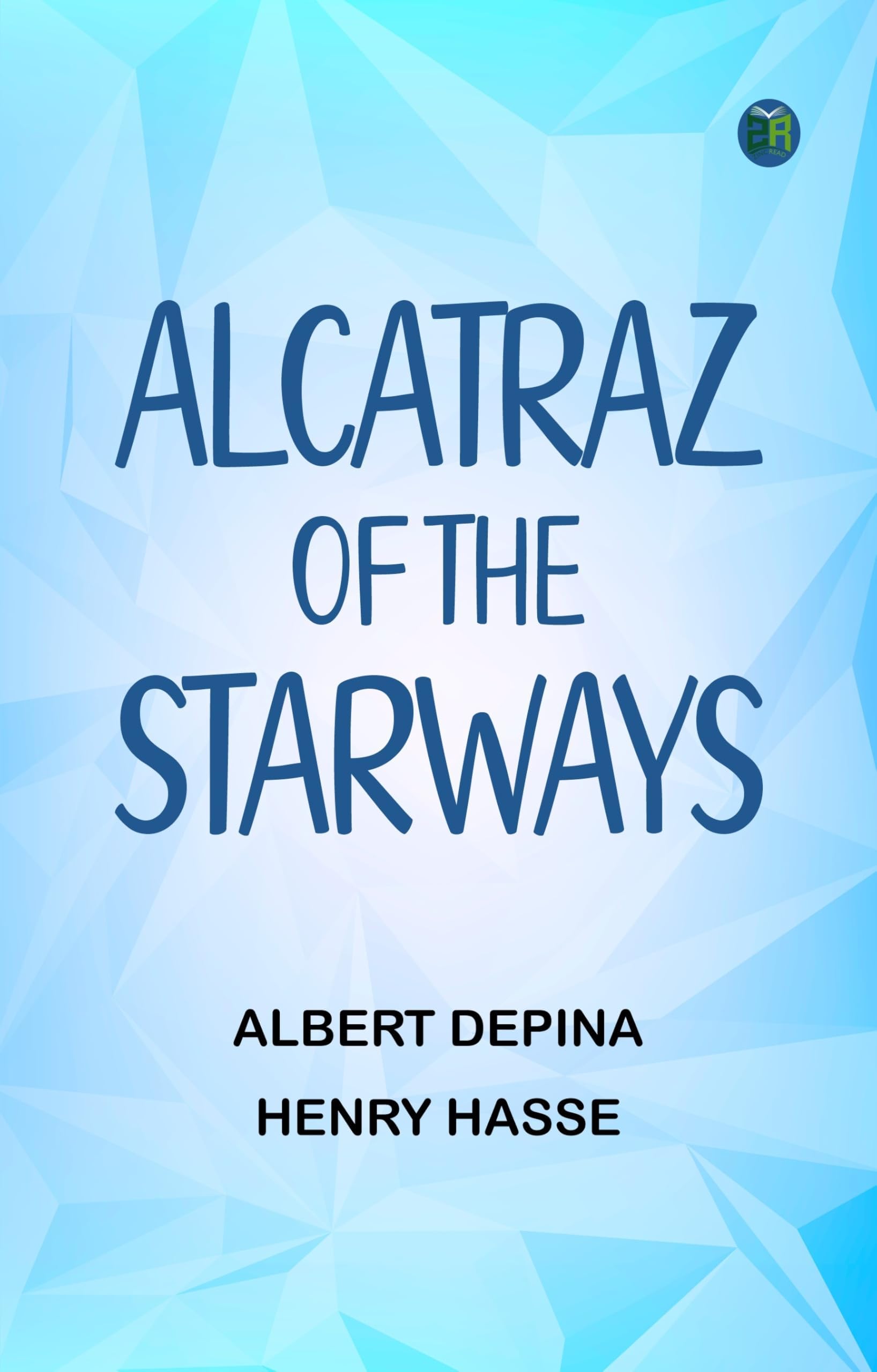 Alcatraz of the Starways book