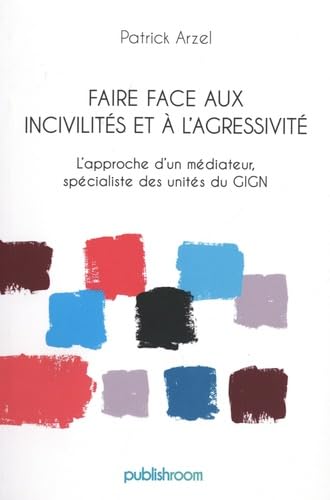 Faire Face aux Incivilites et a l'Agressivite book