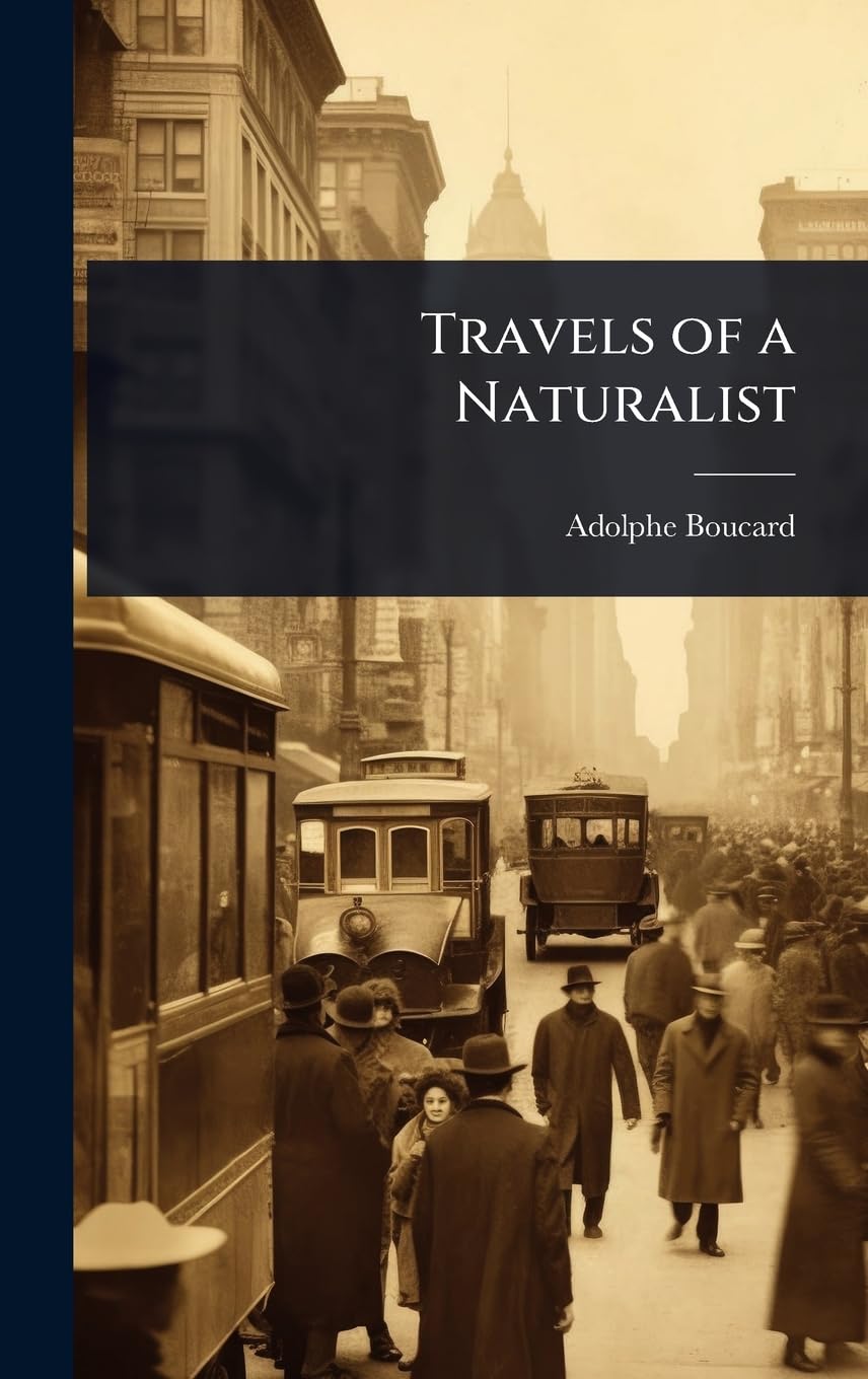 Travels of a Naturalist book