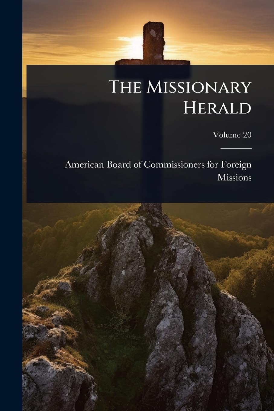 The Missionary Herald Politics & History