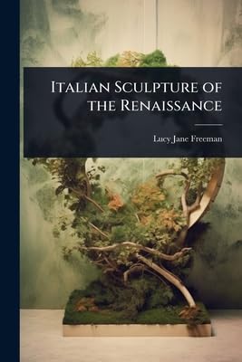 Italian Sculpture of the Renaissance Film, Art & Culture