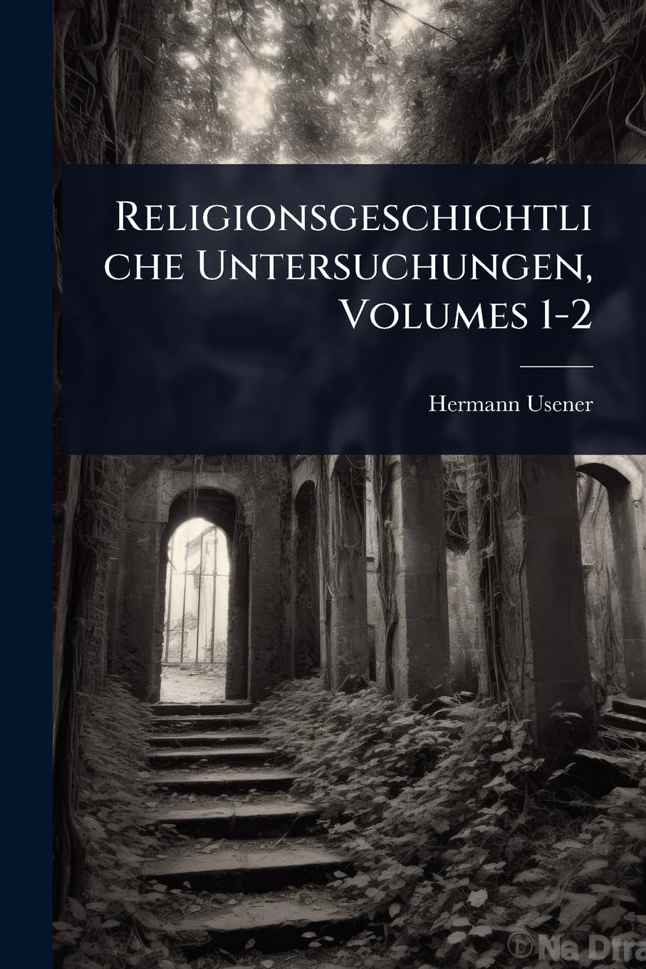 Religionsgeschichtliche Untersuchungen, Volumes 1-2 book