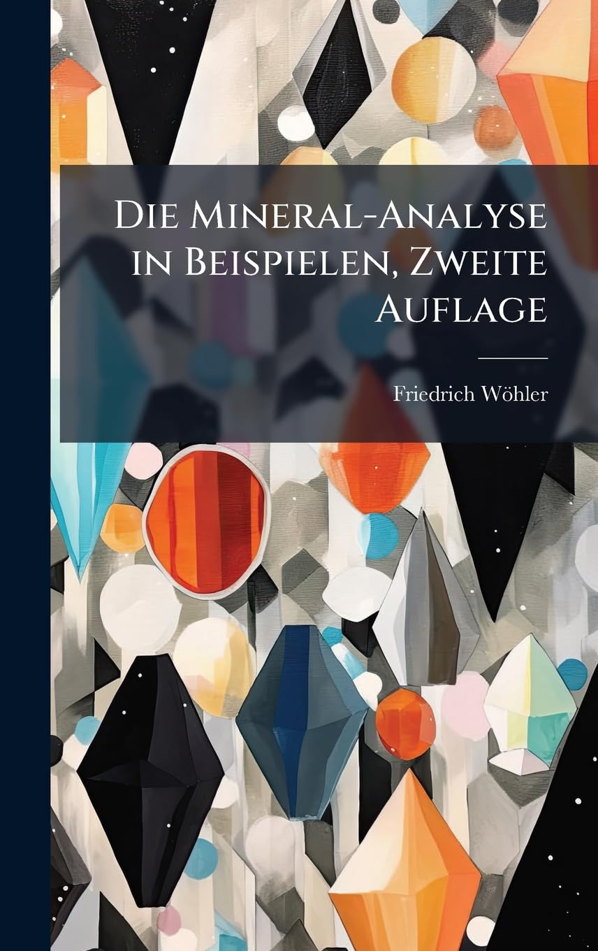 Die Mineral-Analyse in Beispielen, Zweite Auflage Geology & Geography