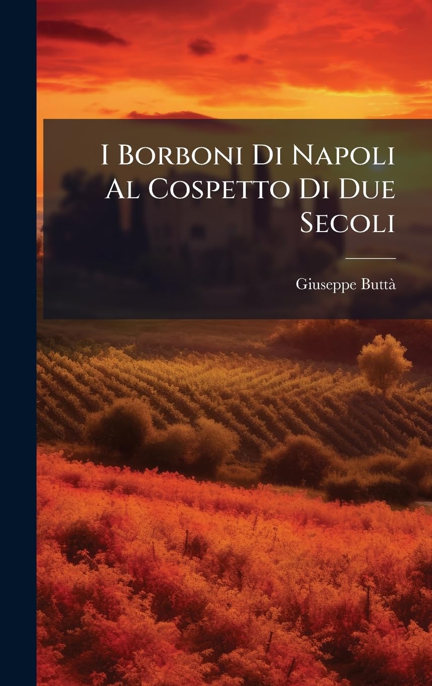 I Borboni Di Napoli Al Cospetto Di Due Secoli book