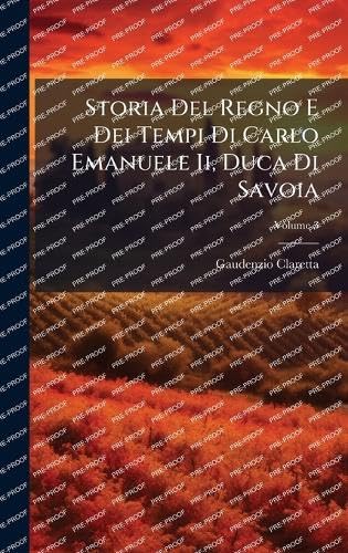 Storia Del Regno E Dei Tempi Di Carlo Emanuele Ii, Duca Di Savoia Politics & Society