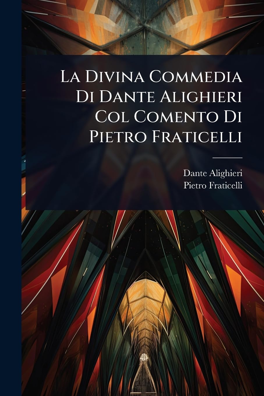 La Divina Commedia Di Dante Alighieri Col Comento Di Pietro Fraticelli Poetry