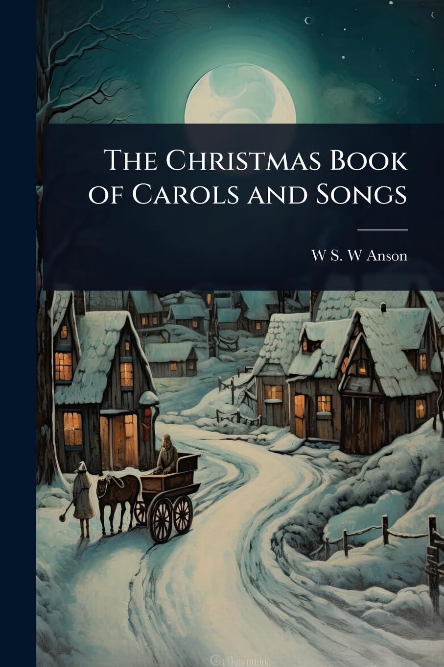 The Christmas Book of Carols and Songs Religion & Esotericism