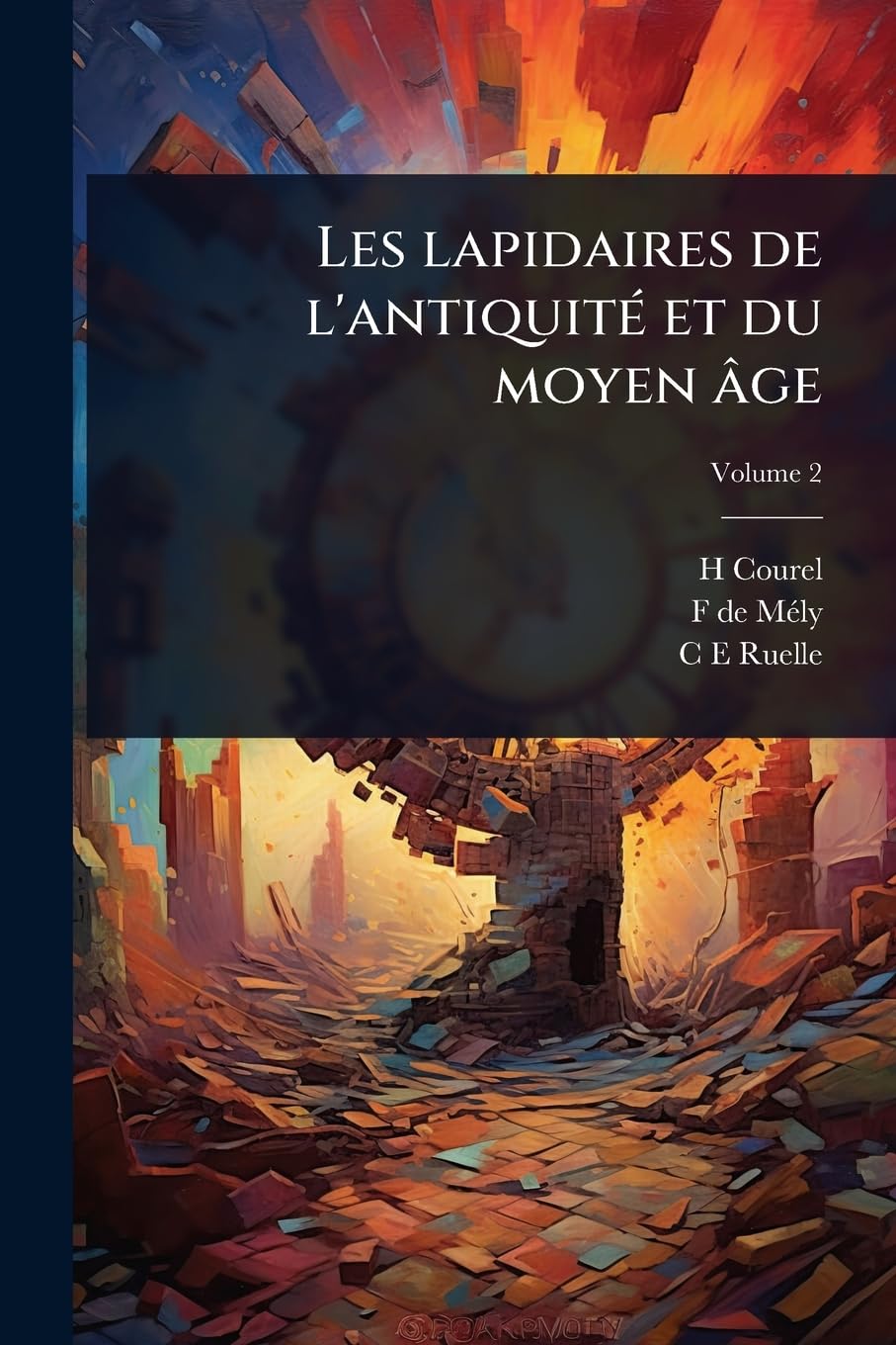 Les lapidaires de l'antiquitÃ(c) et du moyen âge Politics & History