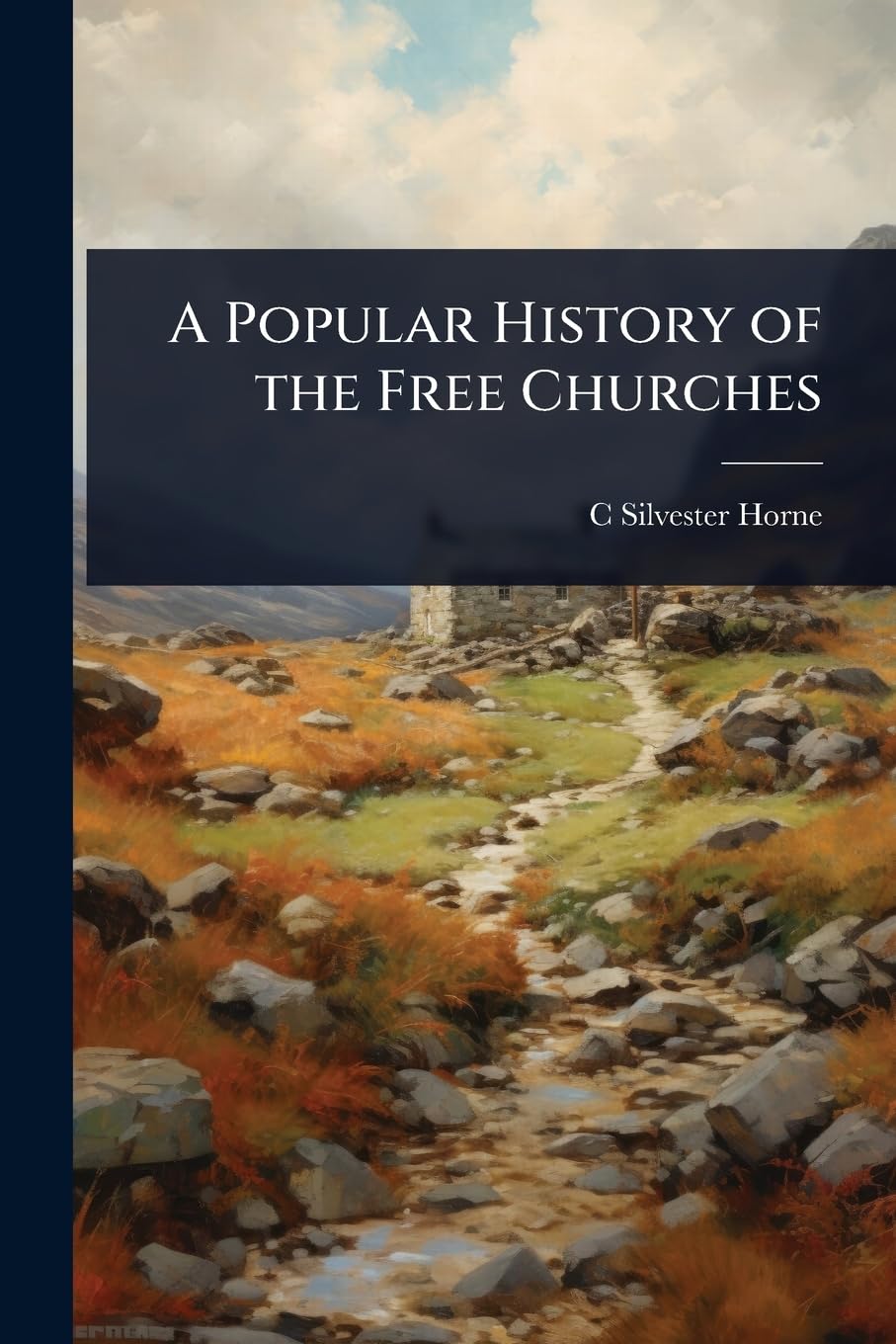 A Popular History of the Free Churches Philosophy