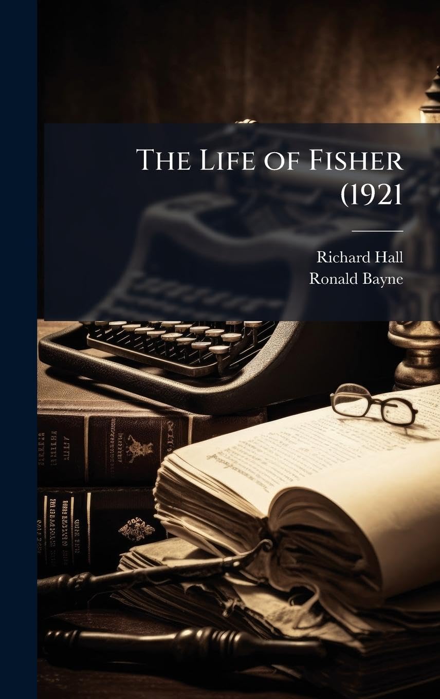 The Life of Fisher (1921 Memories