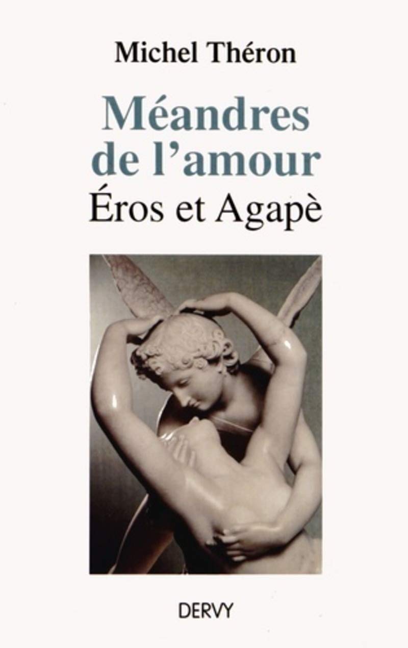 Méandres de l'amour - Eros et Agape book