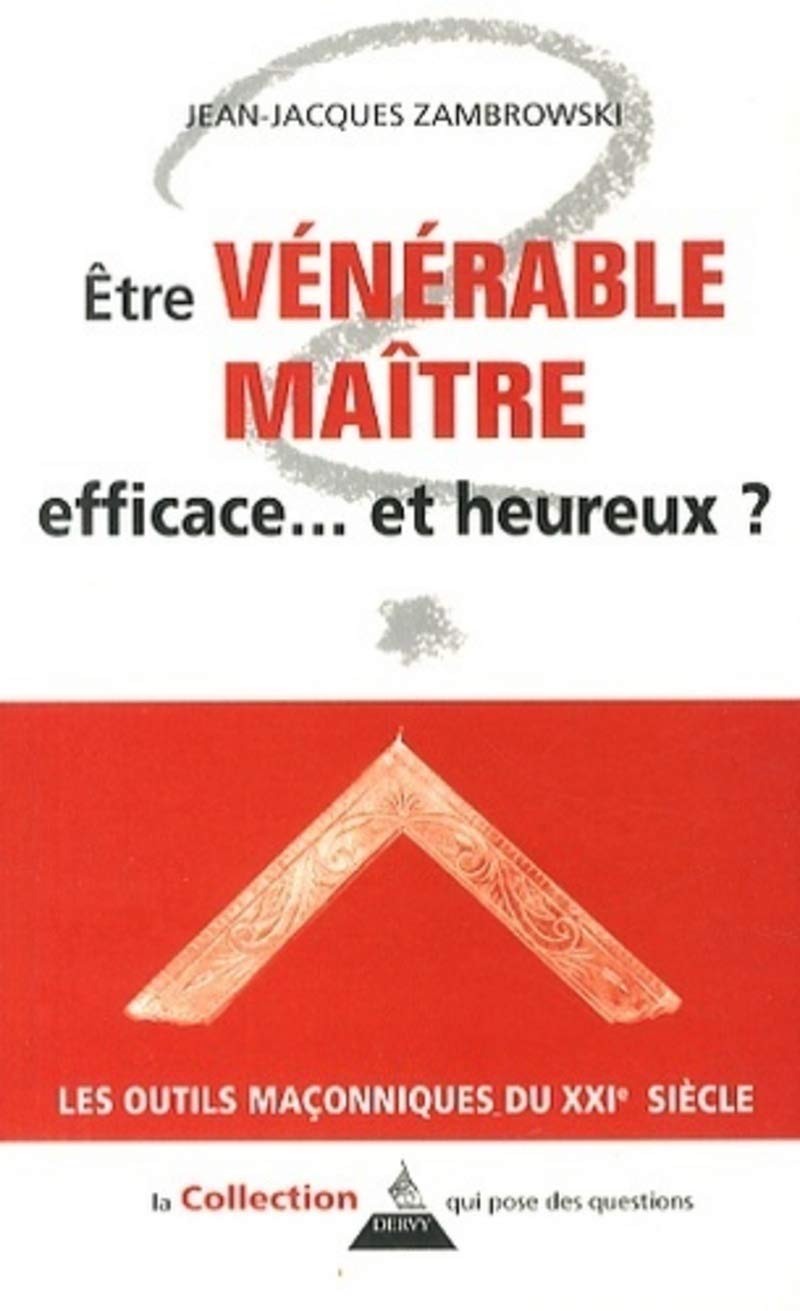ʿtre vénérable maître - efficace... et heureux ? Religion & Esotericism
