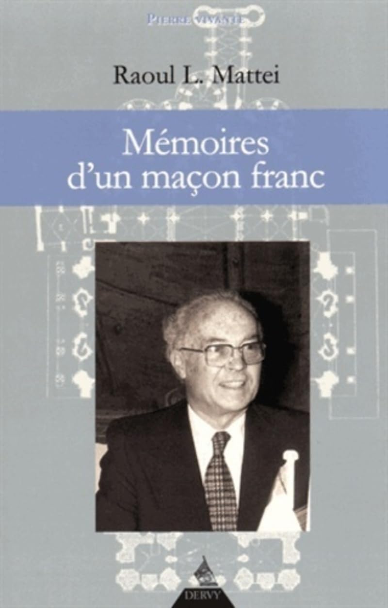 Mémoires d'un maçon franc: Le "marégaut" obédientiel français Religion & Esotericism