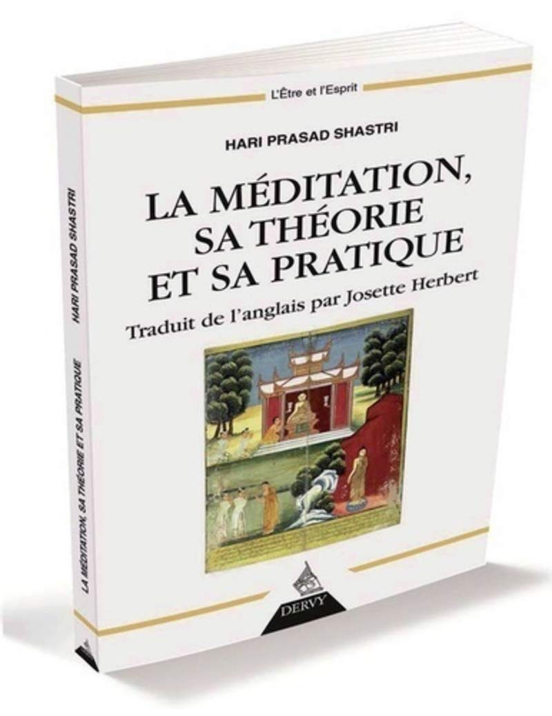 La méditation, sa théorie et sa pratique book