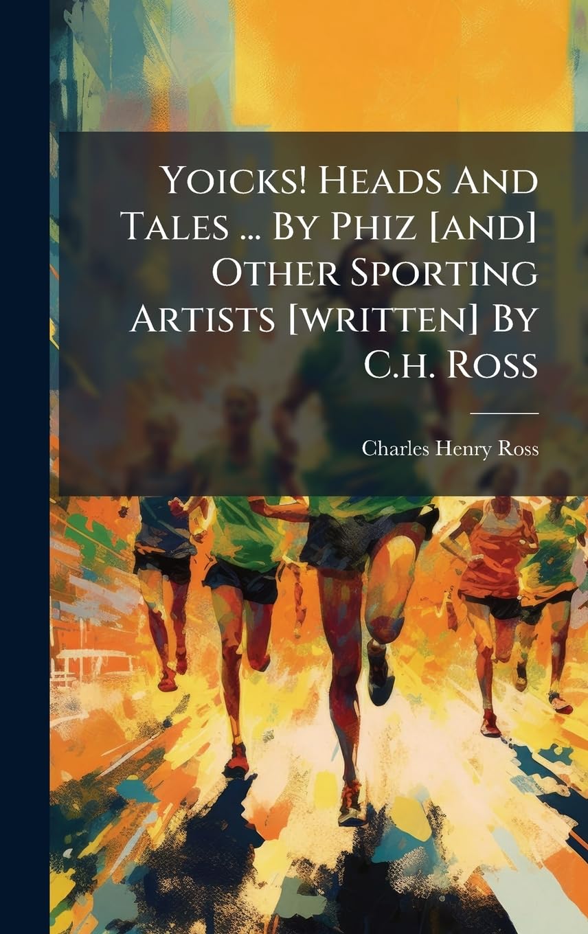Yoicks! Heads And Tales ... By Phiz Other Sporting Artists By C.h. Ross Film, Art & Culture