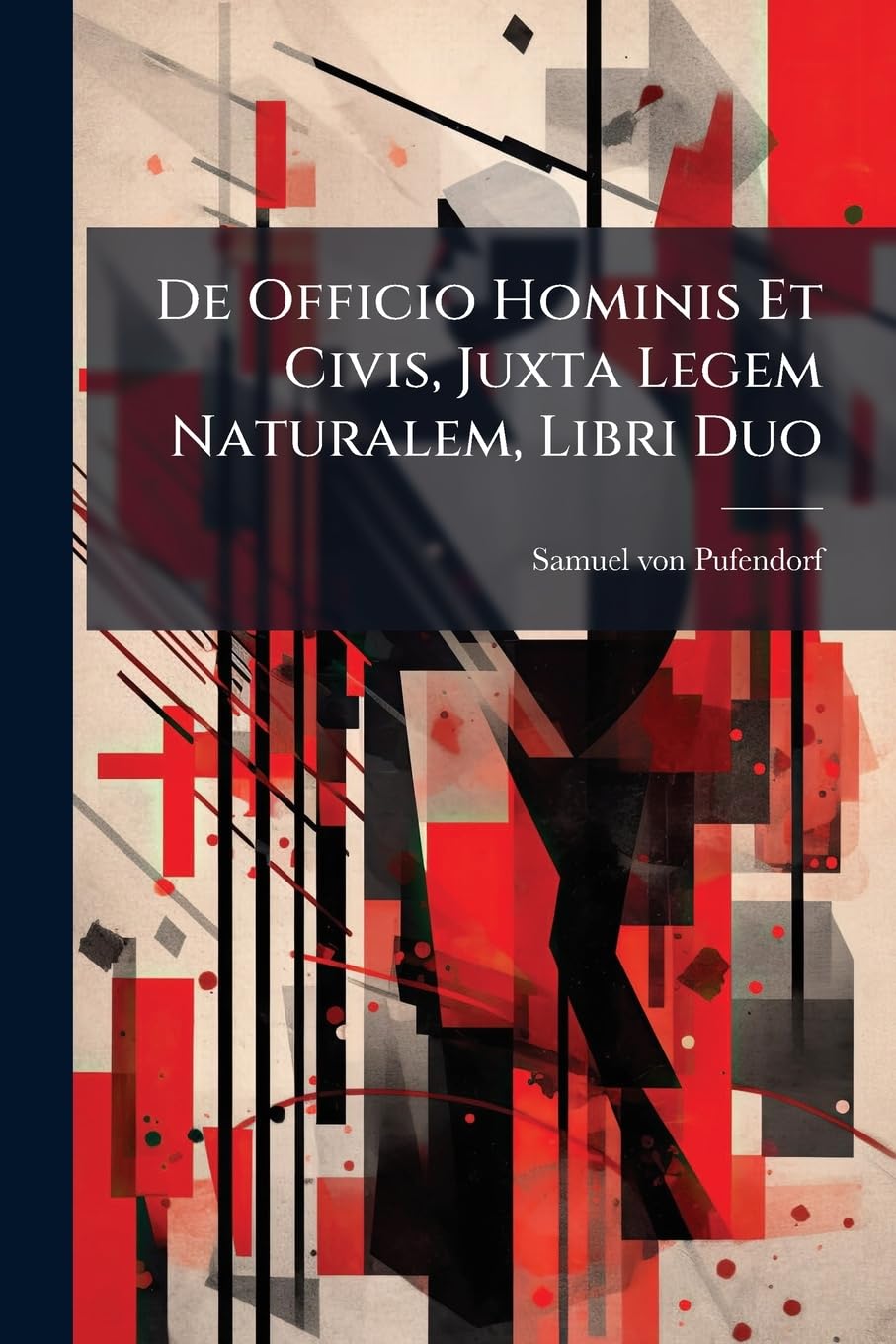 De Officio Hominis Et Civis, Juxta Legem Naturalem, Libri Duo Law