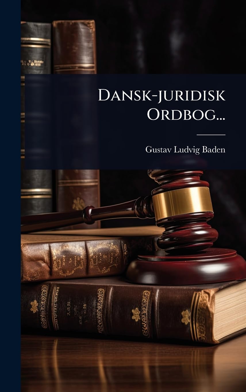 Dansk-juridisk Ordbog... book
