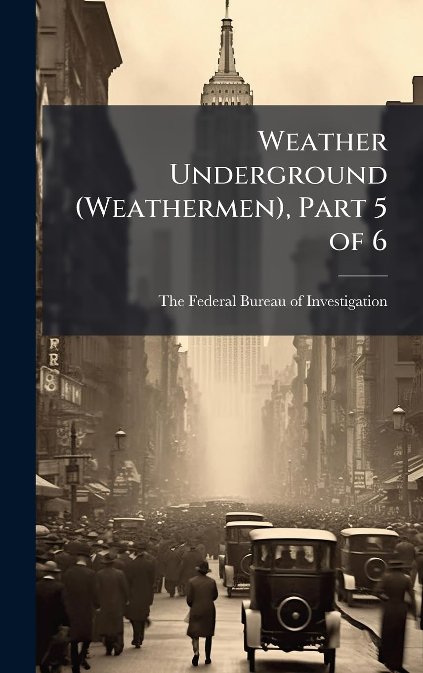 Weather Underground (Weathermen), Part 5 of 6 Law
