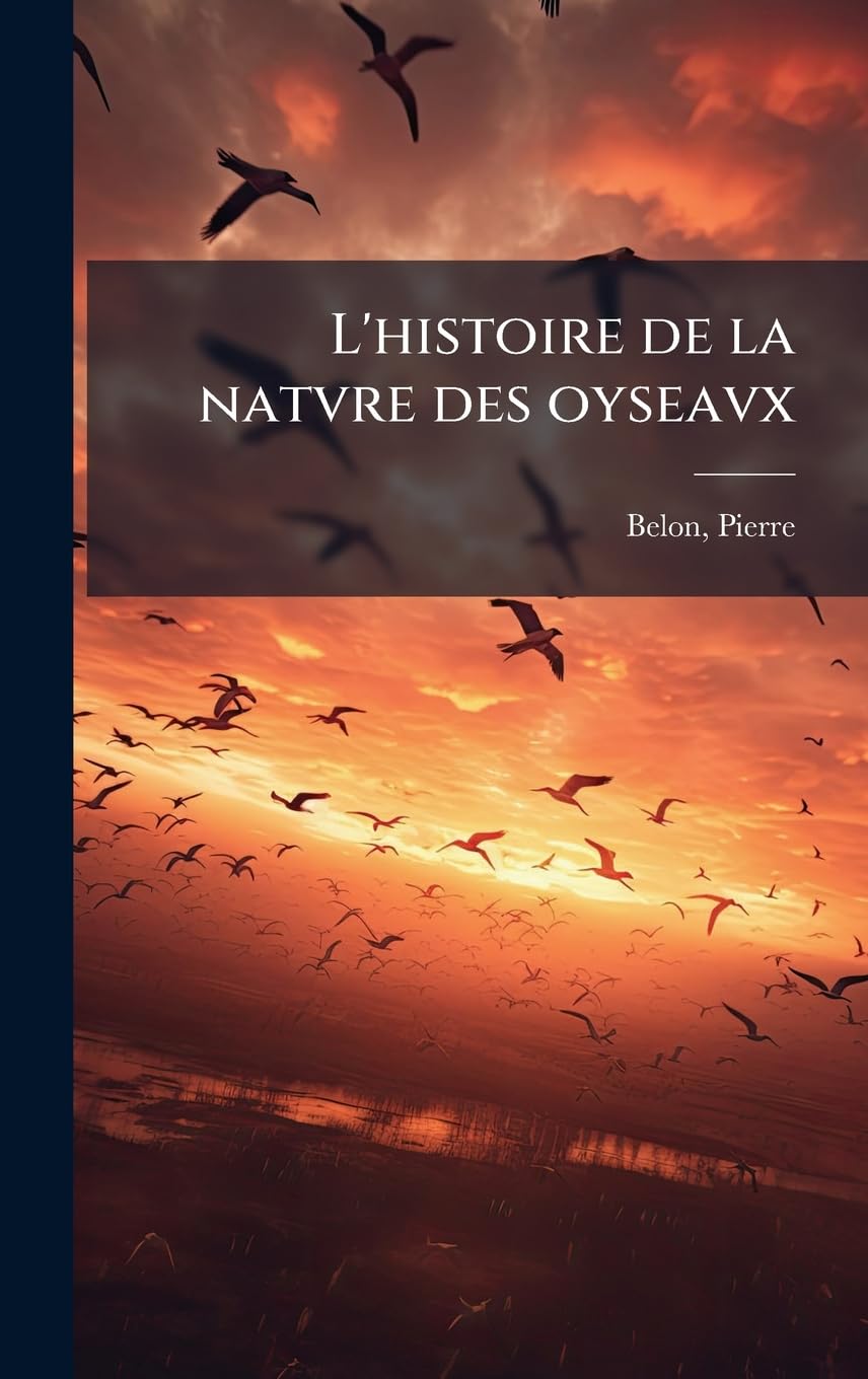 L'histoire de la natvre des oyseavx Mathematics