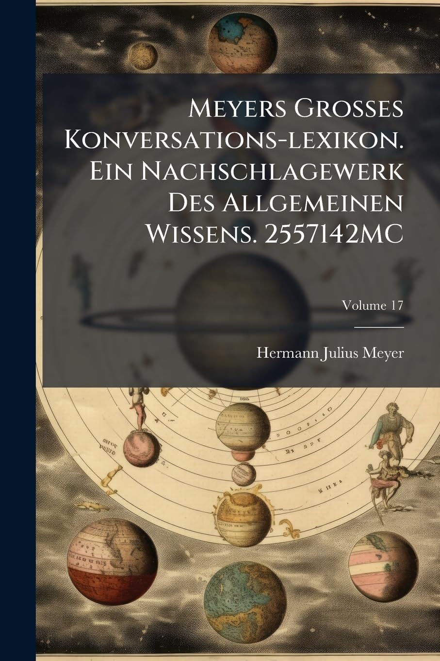 Meyers Grosses Konversations-lexikon. Ein Nachschlagewerk Des Allgemeinen Wissens. 2557142MC Reference Books