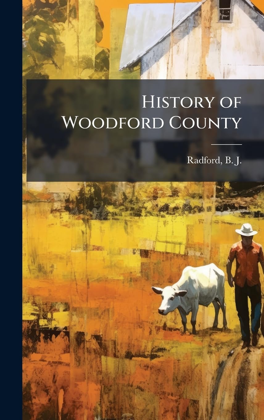 History of Woodford County Politics & History