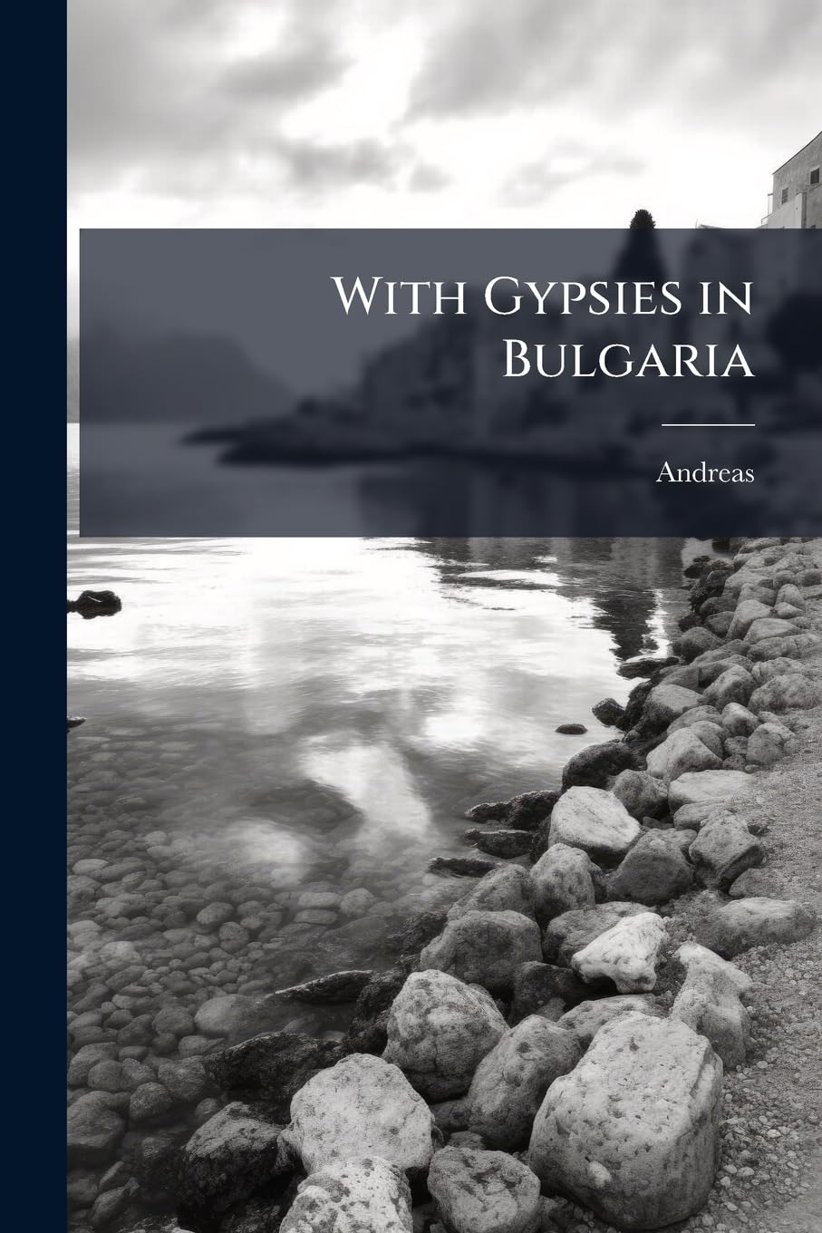 With Gypsies in Bulgaria Social Sciences