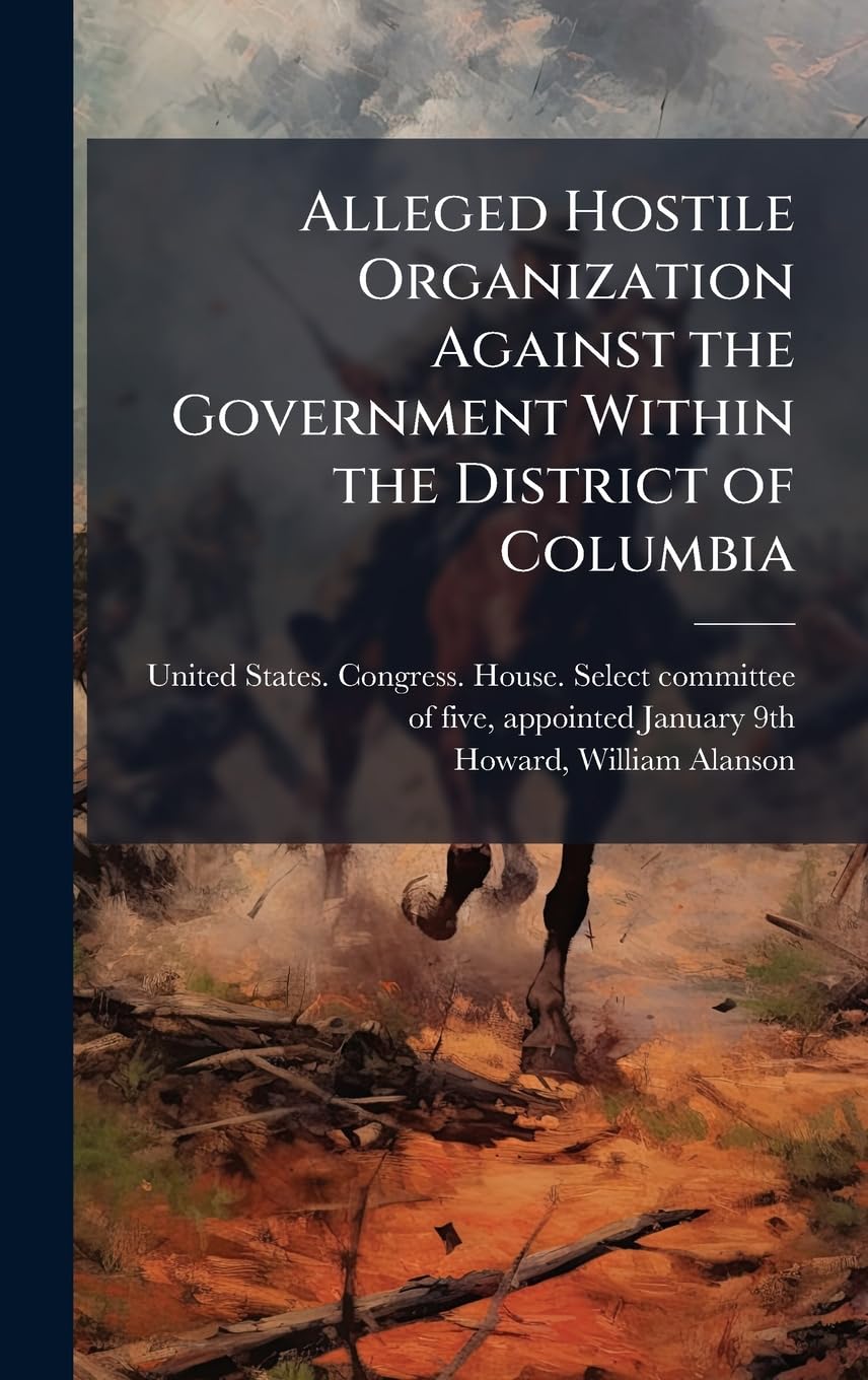 Alleged Hostile Organization Against the Government Within the District of Columbia Law