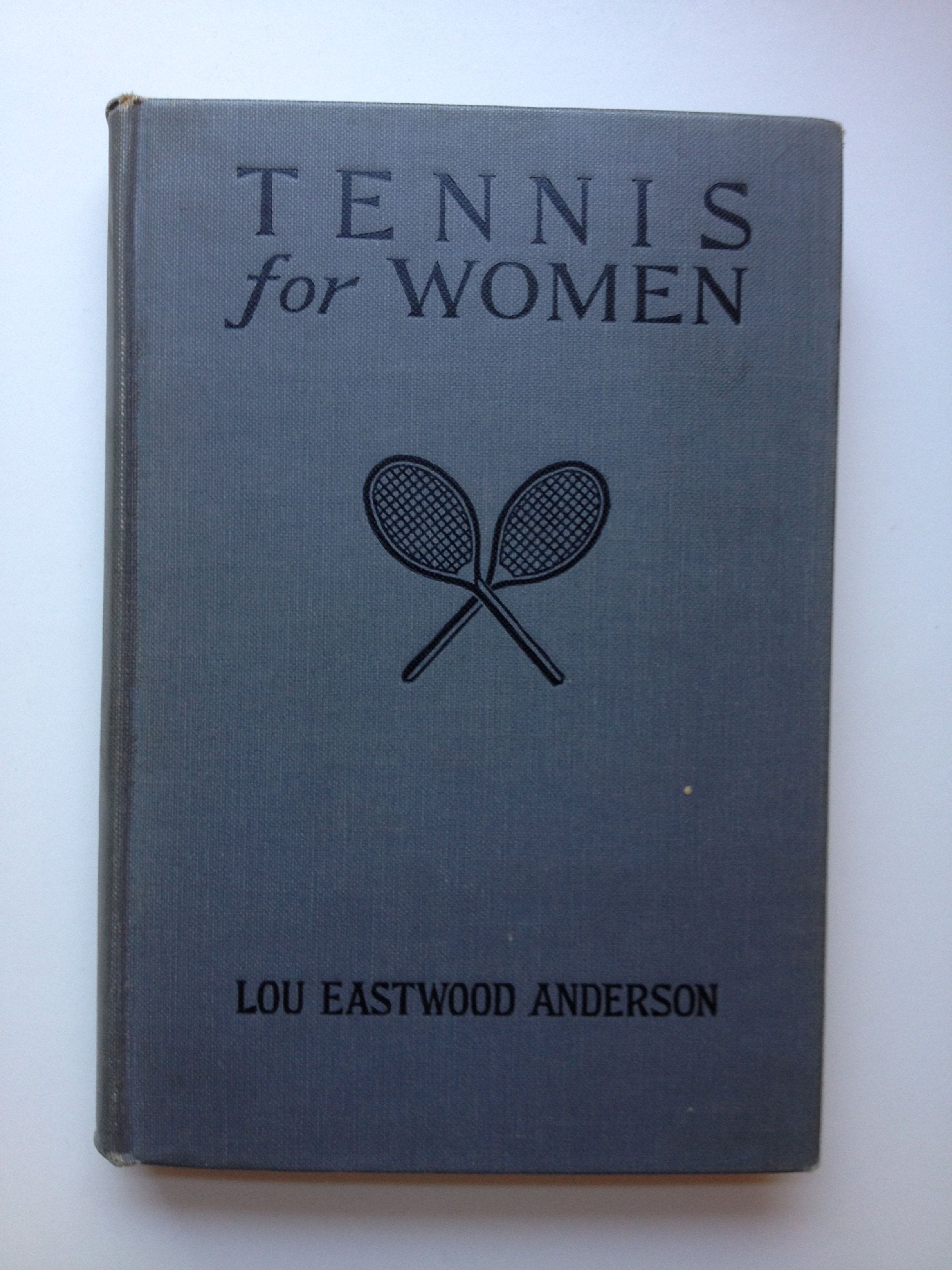 Tennis For Women With Special Reference To The Training Of Teachers book