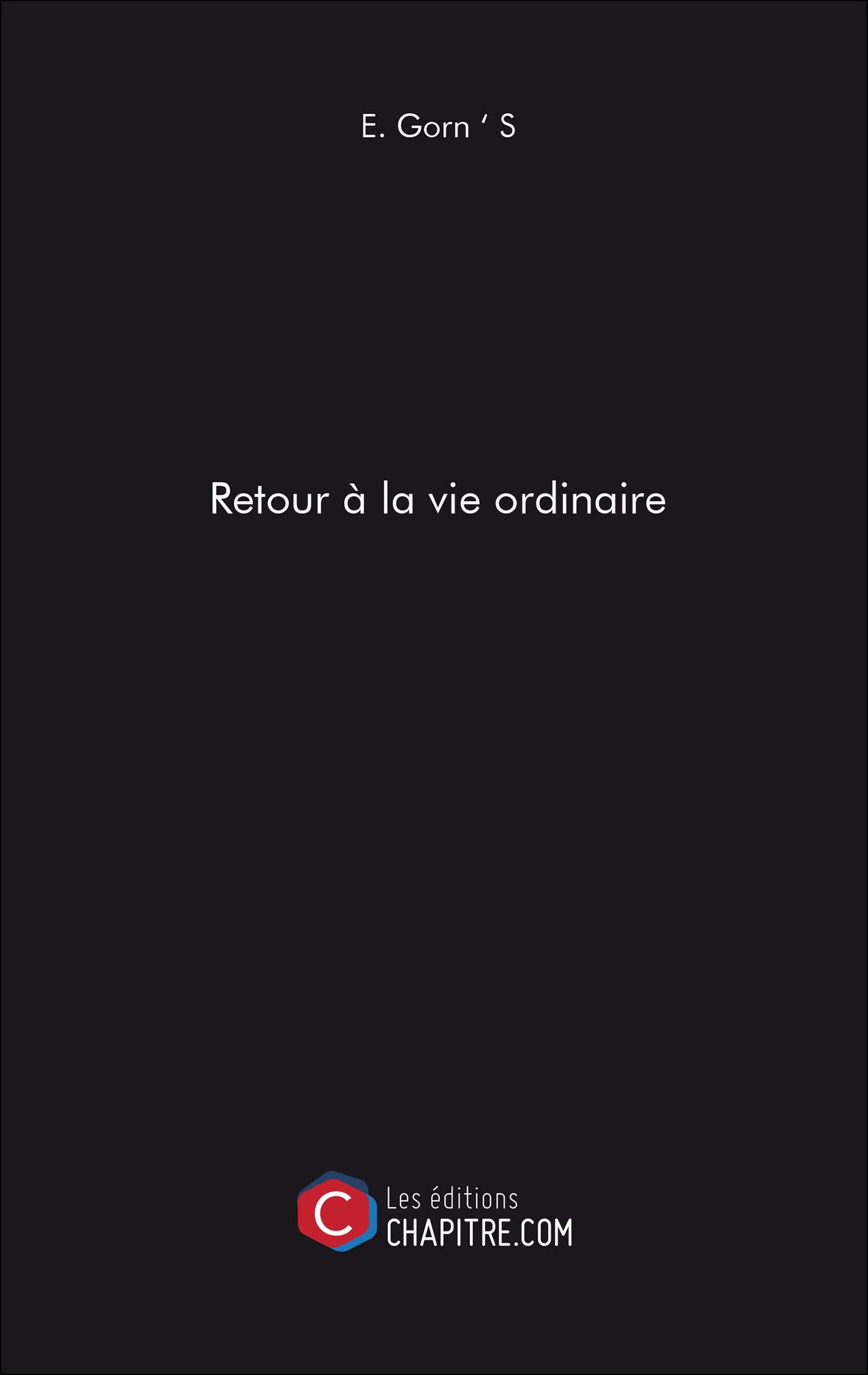 Retour à la vie ordinaire book