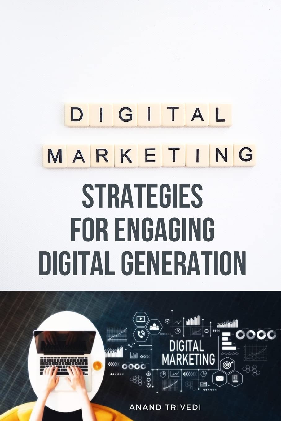 Marketing Strategies for Engaging Digital Generation Business, Finance & Career