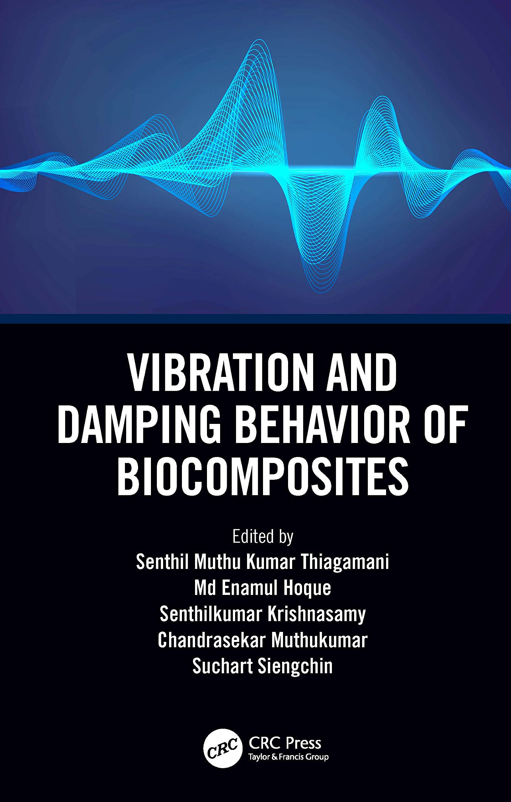Vibration and Damping Behavior of Biocomposites Business & Technology Books