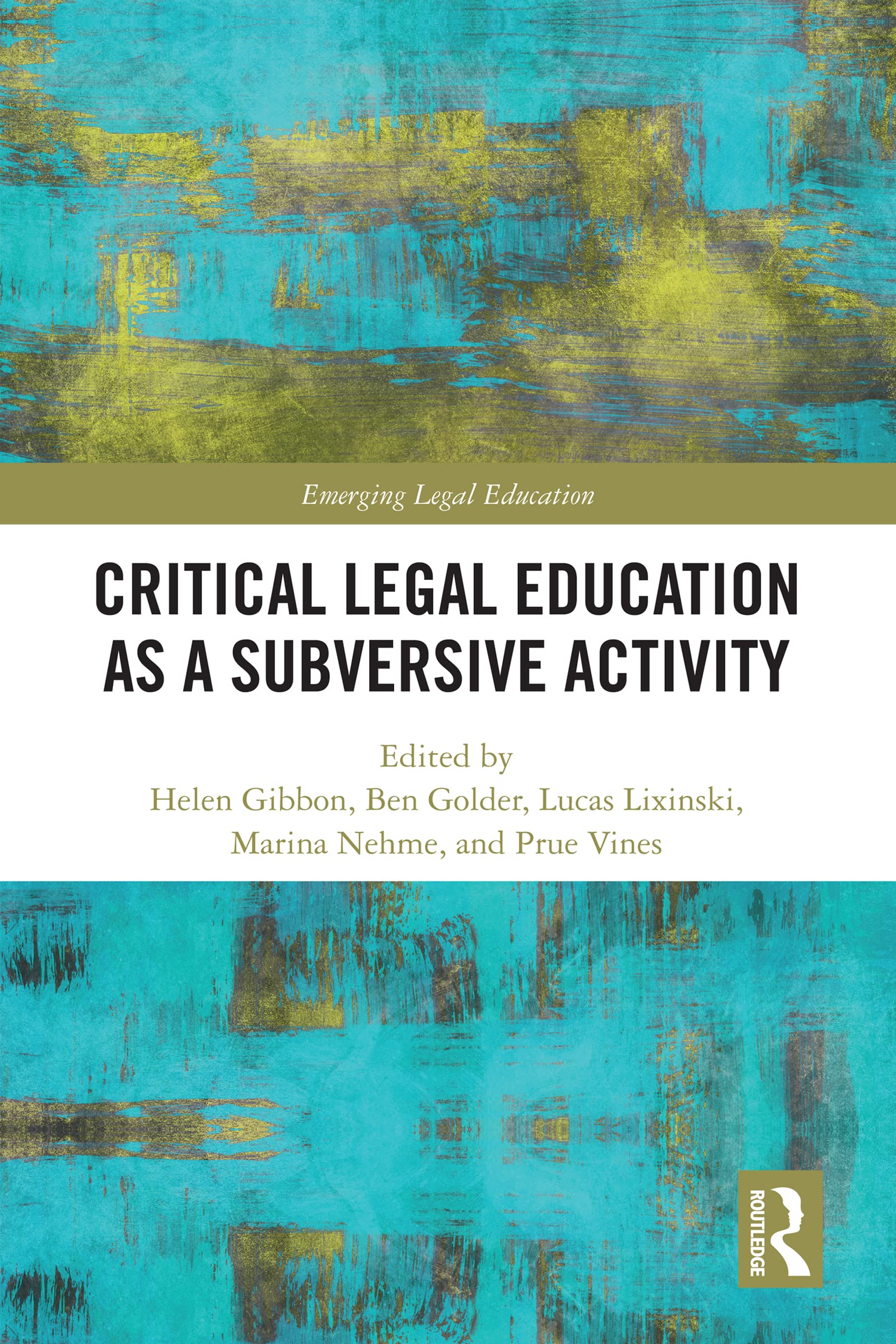 Critical Legal Education as a Subversive Activity Law