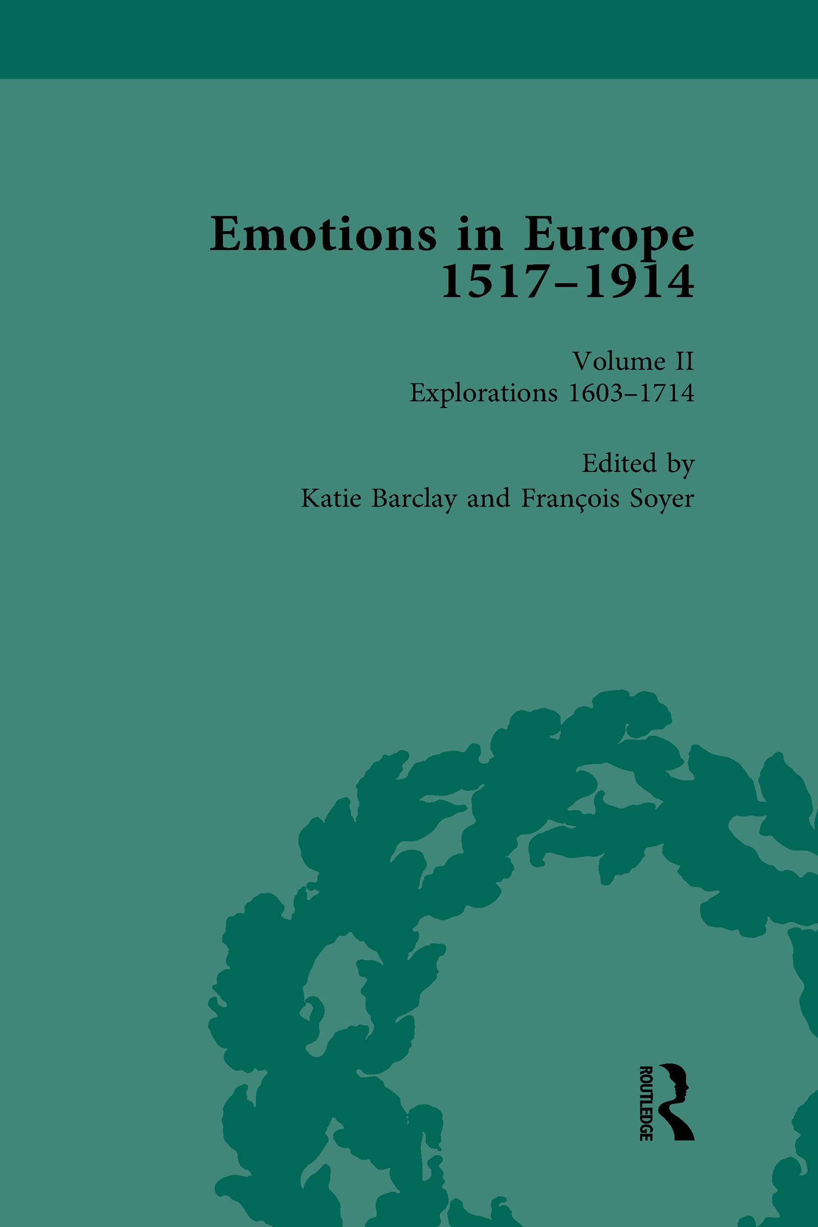 Emotions in Europe, 1517-1914 Social Sciences