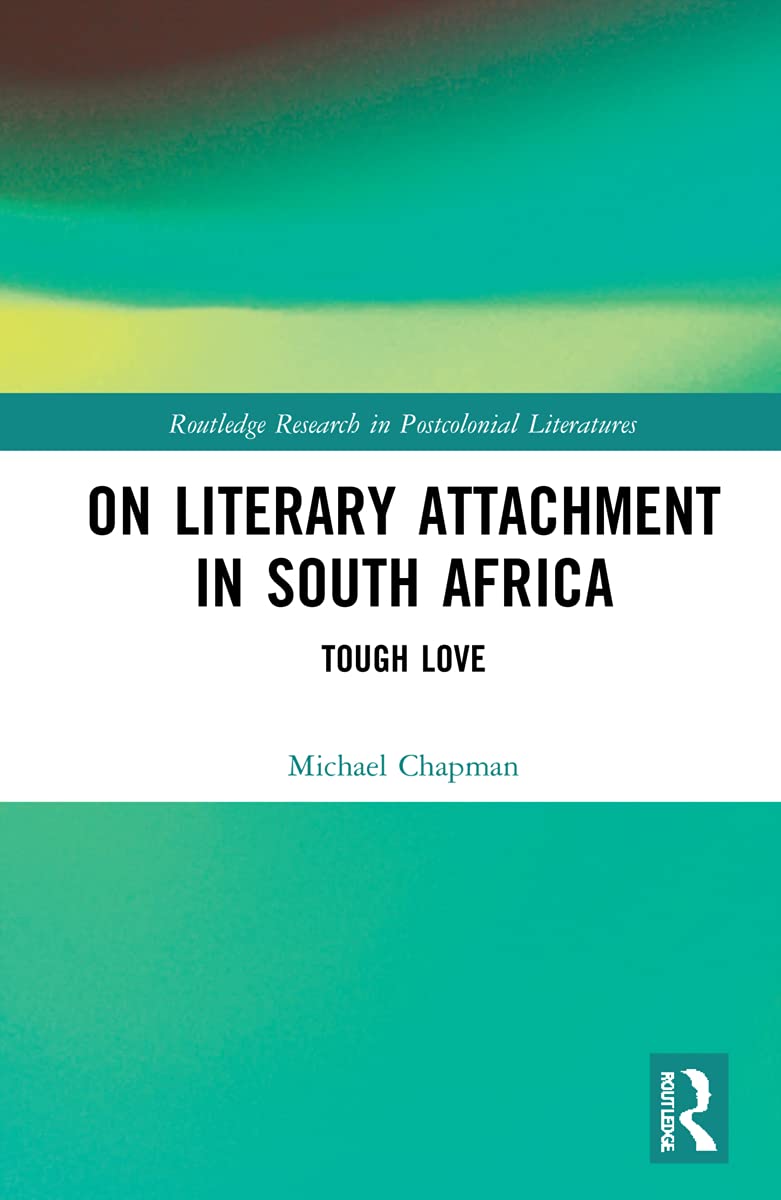 On Literary Attachment in South Africa Contemporary literature