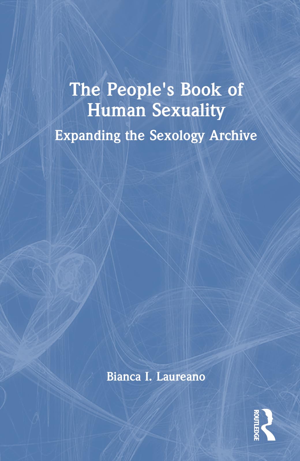 The People's Book of Human Sexuality Medicine